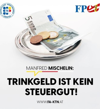 Die Freiheitlichen Arbeitnehmer lehnen den geplanten Zugriff auf das Trinkgeld entschieden ab 🛑